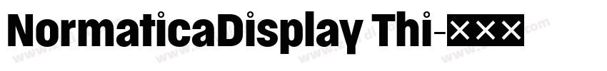 NormaticaDisplay Thi字体转换 NormaticaDisplay Thi字体转换